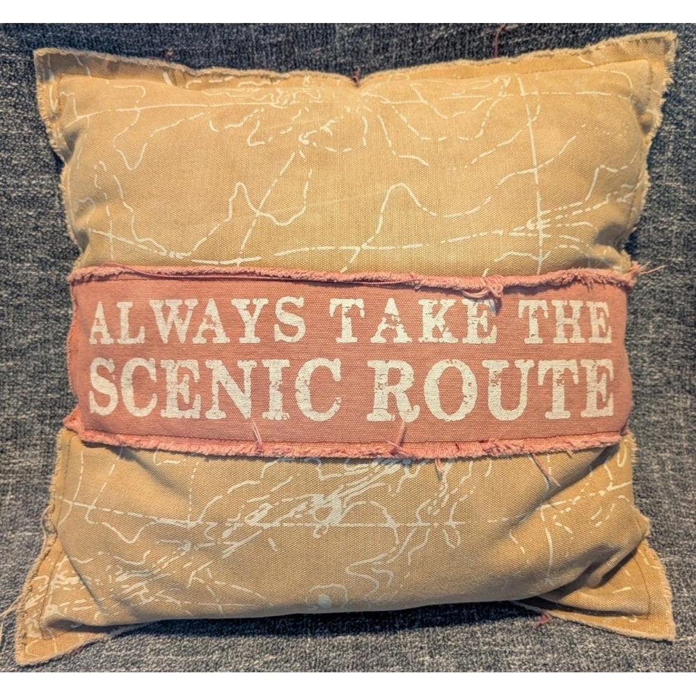 Primitives by Kathy 14x14 Canvas Throw Pillow "Always Take the Scenic Route"